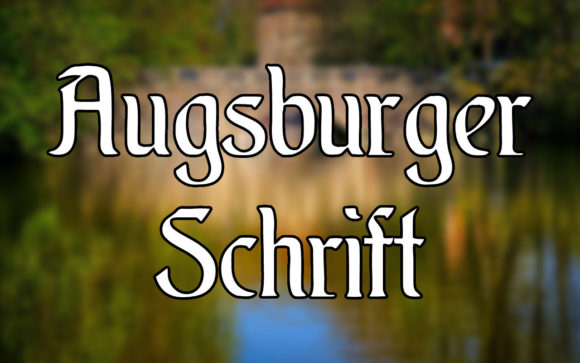 Augsburger Schrift: A Vintage Typeface with Modern Impact