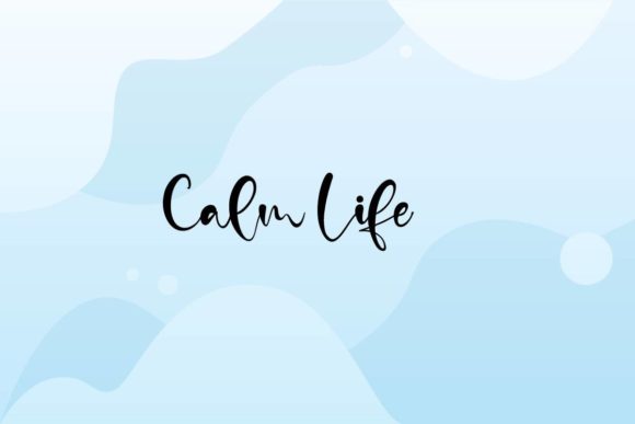 Calm Life: A Font That Feels Like a Sunday Morning