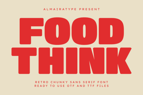 Food Think: A Retro Chunky Sans Serif for Bold Branding