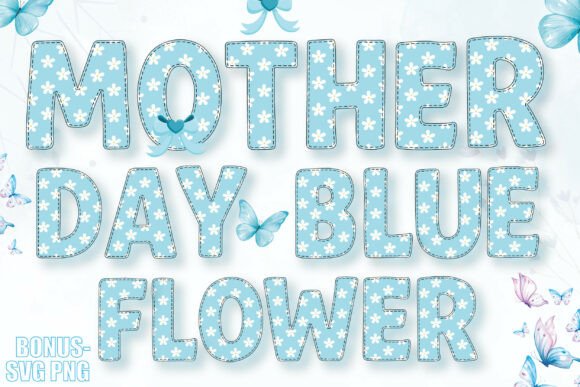 Mother Day Blue Flower Font: Crafting Heartfelt Designs