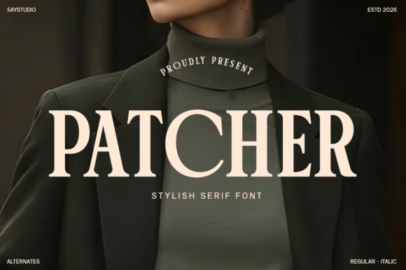 Patcher: A Serif Font for Modern Branding